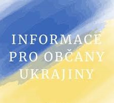 Informace pro občany Ukrajiny